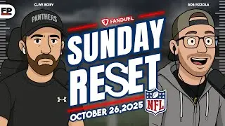 SUNDAY RESET: LIVE NFL WEEK 8 REACTION & WEEK 9 LOOKAHEAD | PRESENTED BY FANDUEL