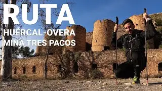 Ruta 27k Huércal Overa a las Minas los tres Pacos