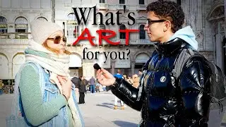 Ho chiesto alla gente che cos'&egrave; l'arte