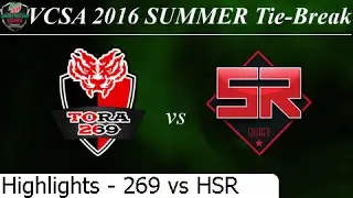 269 vs HSR Game 1 Highlights 18/07/2016 - VCSA Summer 2016 Tie Break Tora 269 vs Hanoi Skyred
