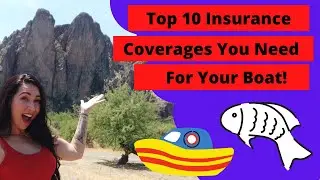 Top 10 Insurance Coverages You Need For Your Boat!