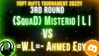 {SquaD} 5pt NoFFS King Tournament - 1/4 Round | {SquaD} Misterio vs  -W.L=-  Ahmed EGY