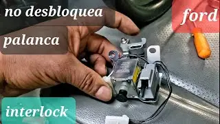 ford E250 NO DESBLOQUEA LA PALANCA de cambios
