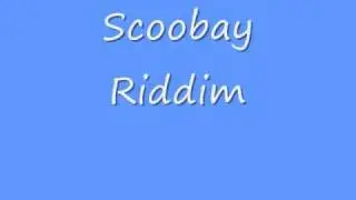 Scoobay Riddim