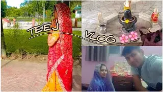 My First Teej || Full Day Teej Vlog || HARTALIKA TEEJ VRAT 2025