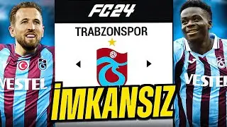 EA FC 24 TRABZONSPOR REBUİLD ! MOD : İMKANSIZ