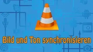 ◾️ VLC Media Player - Bild und Ton synchronisieren ◾️
