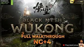 Black Myth Wukong | I Lost to Erlang Shen 💀 The Hardest Fight So Far | NG+4 | Part 11 | 2K