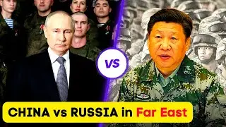 🇨🇳 CHINA Eye on Russian Far East Region for Domination🔥 | Geopolitics