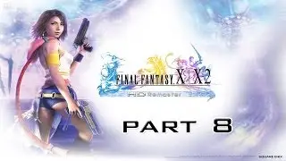 Final Fantasy 10-2 HD Remaster Part 8 - Save the Hypello (Japanese)