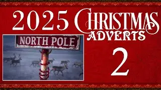 2025 Christmas Adverts 2