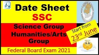 Date Sheet SSC Federal Board Exams 2021 || FBISE || New & Final Date sheet