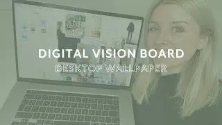 How to make a DIGITAL VISION BOARD as a desktop wallpaper background!