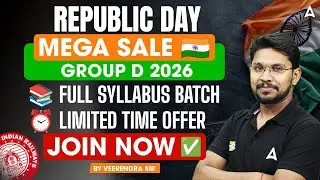REPUBLIC DAY MEGA SALE GROUP D 2026 FULL SYLLABUS BATCH | BY VEERENDRA SIR