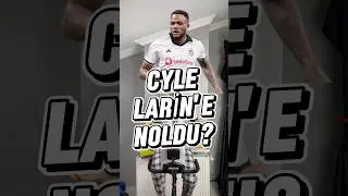 Cyle Larin&rsquo;e noldu?