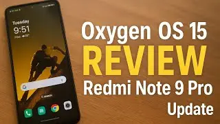 Oxygen OS 15 Redmi Note 9 Pro (A detailed review plus gameplay)