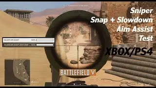 Battlefield V - Sniper - Snap + Slowdown Aim Assist Test - 2022