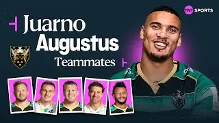Teammates: Northampton Saints' Juarno Augustus describes his teammates in one word 😇