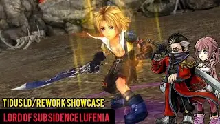 [DFFOO Global] Lord of Subsidence Lufenia - Tidus Blue Armor, LD, and Rework Showcase. SHOOTO!