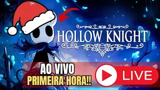 Hollow Knight ANO NOVO   - PRIMEIRA VEZ 🔴🔴🔴 AJUDEM!!!