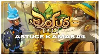 Dofus Touch - Astuce kamas #4 Le coin des tofus !