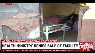 Accra Psychiatric Hospital Controversy: Health Ministry Denies Sale of Facility