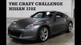 The CRAZY NISSAN 370Z Challenge That Changed Everything