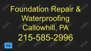 foundation repair callowhill pa 215-585-2996 waterproofing, concrete cracks, basement waterproofing