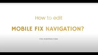 Mobile Fixed Navigation - XTRA WordPress Theme