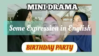 Birthday Party| English Conversation (Speaking I Mid Term)
