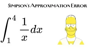 Calculus -  Simpson's Approximation Error Formula With Example