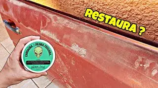 Cera Alien Restaura Pintura Queimada ?