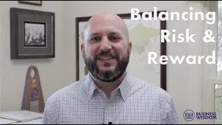 Balancing Risk & Reward