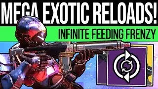 Destiny 2 | EPIC FAST RELOADS GLITCH! Feeding Frenzy on ALL Exotics & Equipped Weapons!