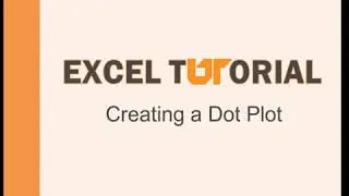 Excel Tutorial: Creating a dot plot