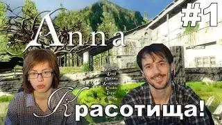 Anna - Extended Edition прохождение│КРАСОТИЩА│#1