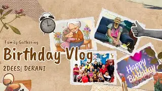 Grandma's Birthday Celebration | A Joyful Family Gathering 🎂🎉 #dailyvlog #birthday #goldenretriever