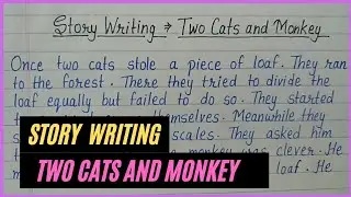 Story Writing - Two Cats and Monkey //Story Writing In English // Content Writer ✍️