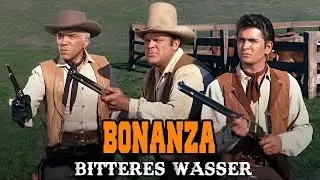 Bonanza – Bitteres Wasser