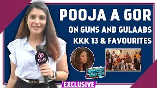 Pooja A Gor On Bigg Boss OTT 2, Favourites In KKK 13, Her Upcoming Project, Guns And Gulaabs & More