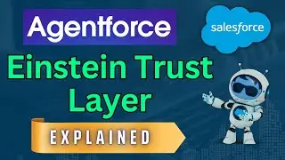 Объяснение уровня доверия Salesforce Agentforce Einstein | Что вы ОБЯЗАНЫ знать!