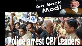 #CPI leaders protest against PM #Narendra #Modi Vist #Police Arrested CPI Secretary E. T. Narasimha