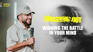 CF Students - Crashing Out  // Part 1 - Winning the Battle in Your Mind