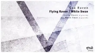 Sea Raven - White Swan (Original Mix) [PHWE192]