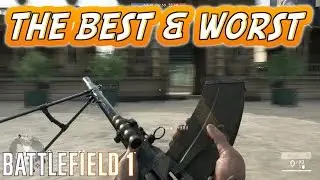 Battlefield 1: BEST AND WORST GUNS MYTH &ndash; BF1 Multiplayer Gameplay