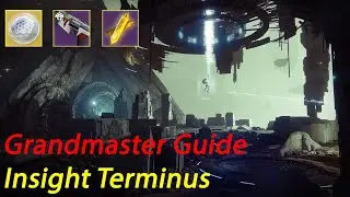 Insight Terminus Grandmaster Guide - Destiny 2