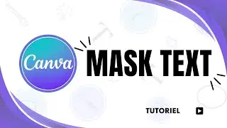 How to Mask Text in Canva
