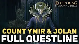 Elden Ring DLC ​​&mdash; Полная цепочка заданий Имира и Джолана (полное руководство)