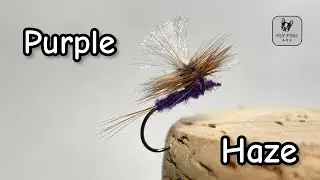 Purple Haze | Fly Tying Tutorial | Dry Fly Pattern