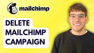 How to Delete Mailchimp Campaign [2026 Full Guide]